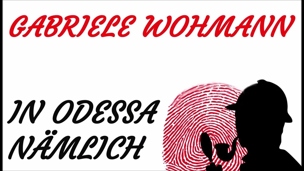 HÖRSPIEL - Gabriele Wohmann - IN ODESSA NÄMLICH