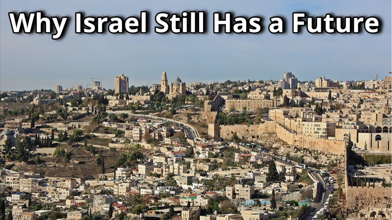 Why Israel Still Has a Future