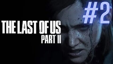 The Last of Part II - Episódio 2