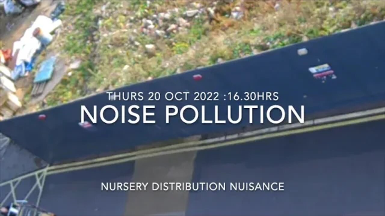 Noise Pollution : Nursery Distribution : Cage Rattle : Thurs 16.30hrs : NW5