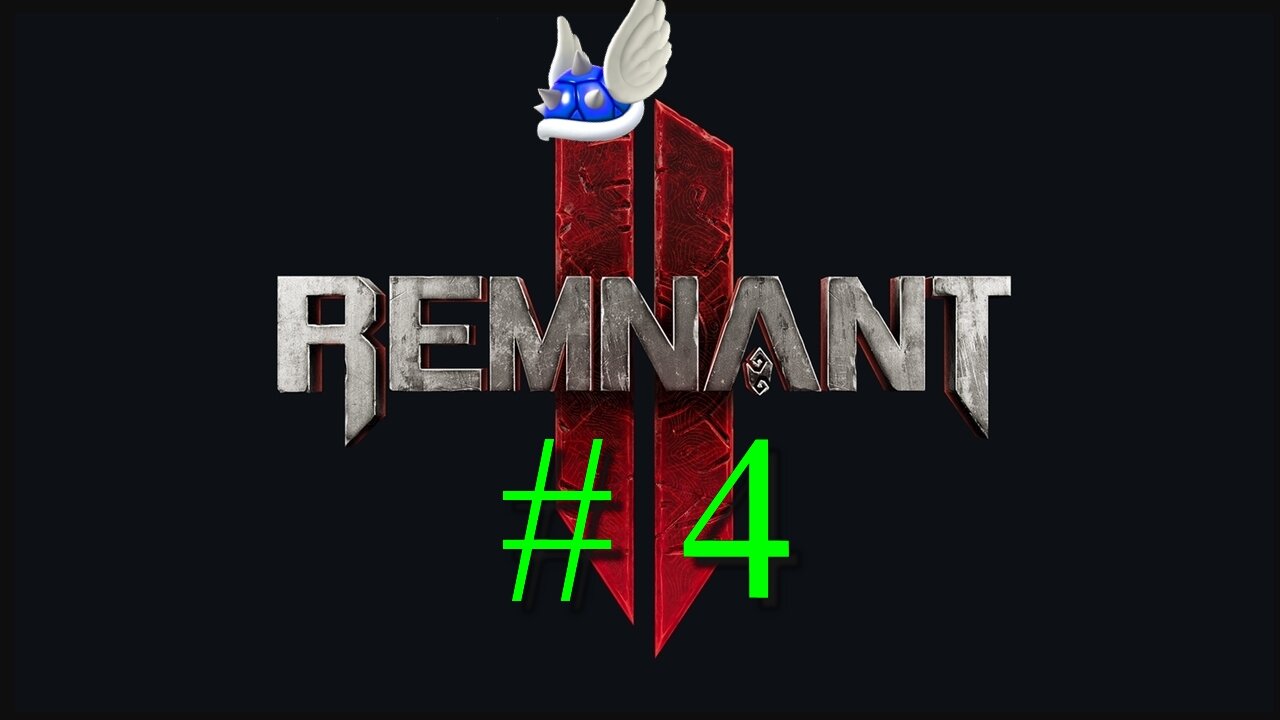 Remnant II # 4 "From Sewers to Streets" pt. 2