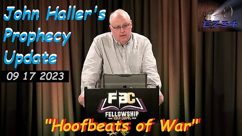 9/18/2023 John Haller Prophecy Update "Hoofbeats of War"