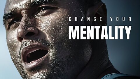 Change Your Mentality | Morning Motivation | Best Motivational Video