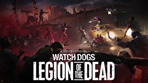 Watch Dogs Legion - Legion Of The Dead Trailer