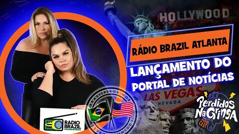 Radio Brazil Atlanta - Lançamento do Portal de Notícias | 085 #perdidospdc #radiobrazilatlanta