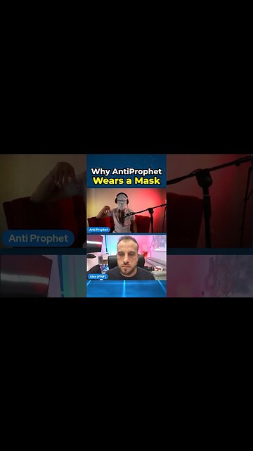 Why AntiProphet Wears a Mask