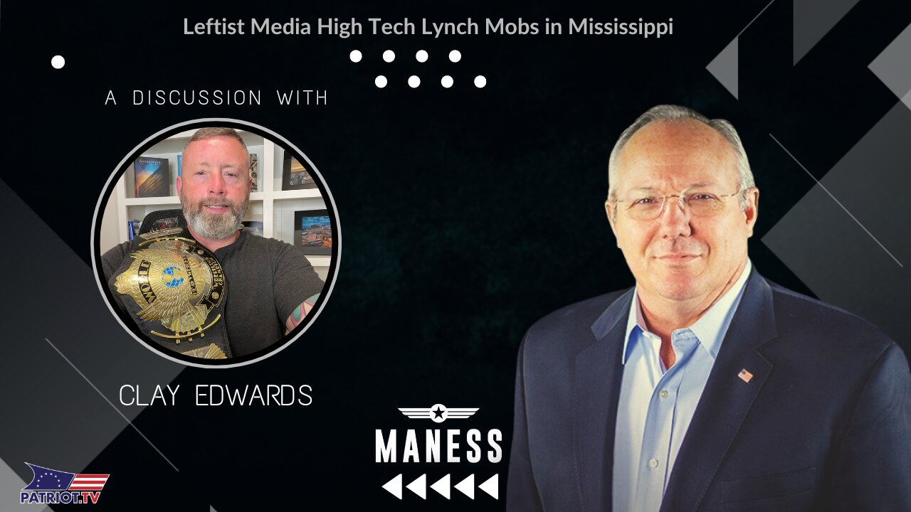 Leftist Media High Tech Lynch Mobs in Mississippi - Truth Thursday | The Rob Maness Show EP 350