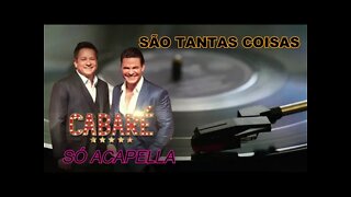 Leonardo & Eduardo Costa São Tantas Coisas Acapella