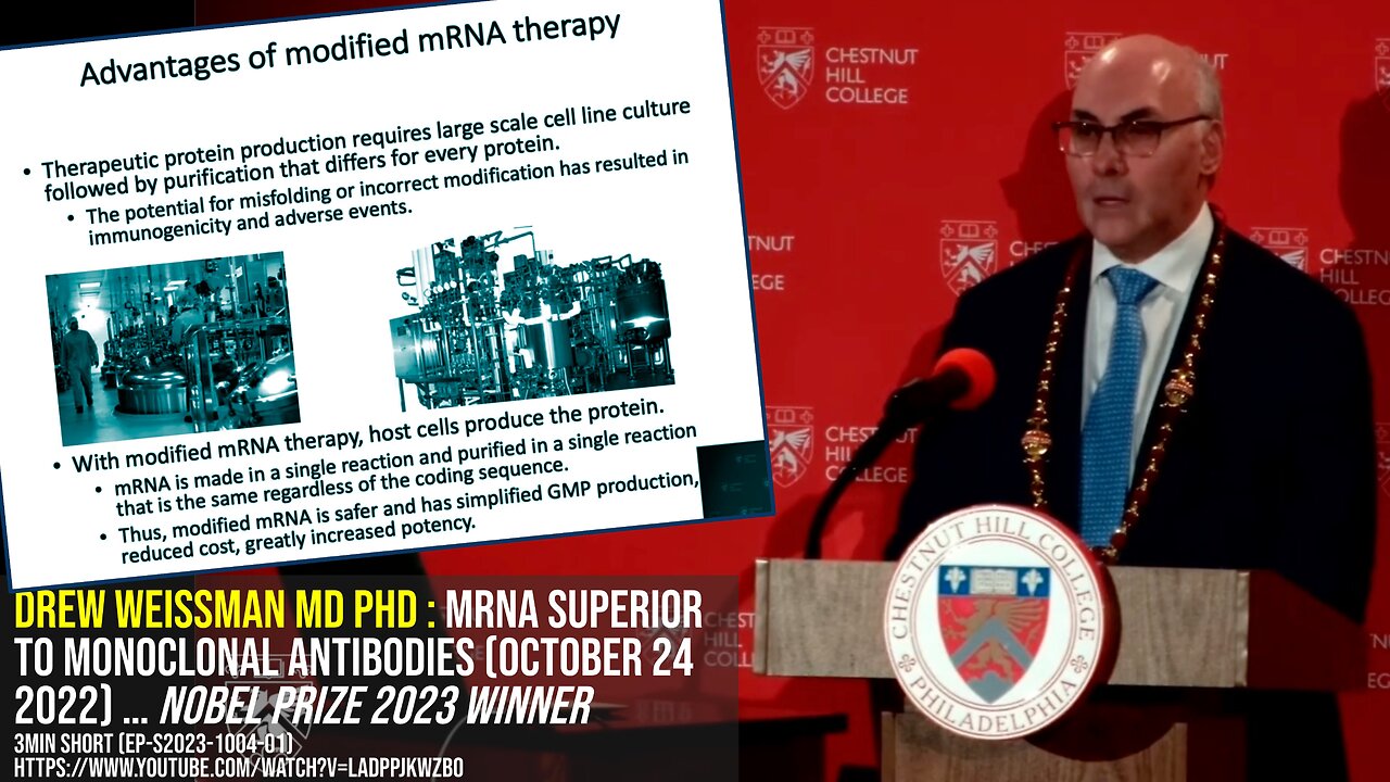 Drew Weissman MD PHD : mRNA superior to monoclonal antibodies (October 2022) Nobel prize 2023 winner