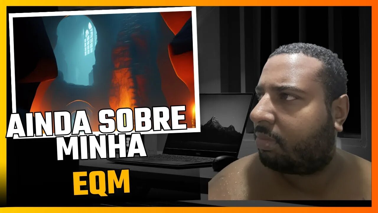 AINDA SOBRE A EQM E UM POUCO MAIS