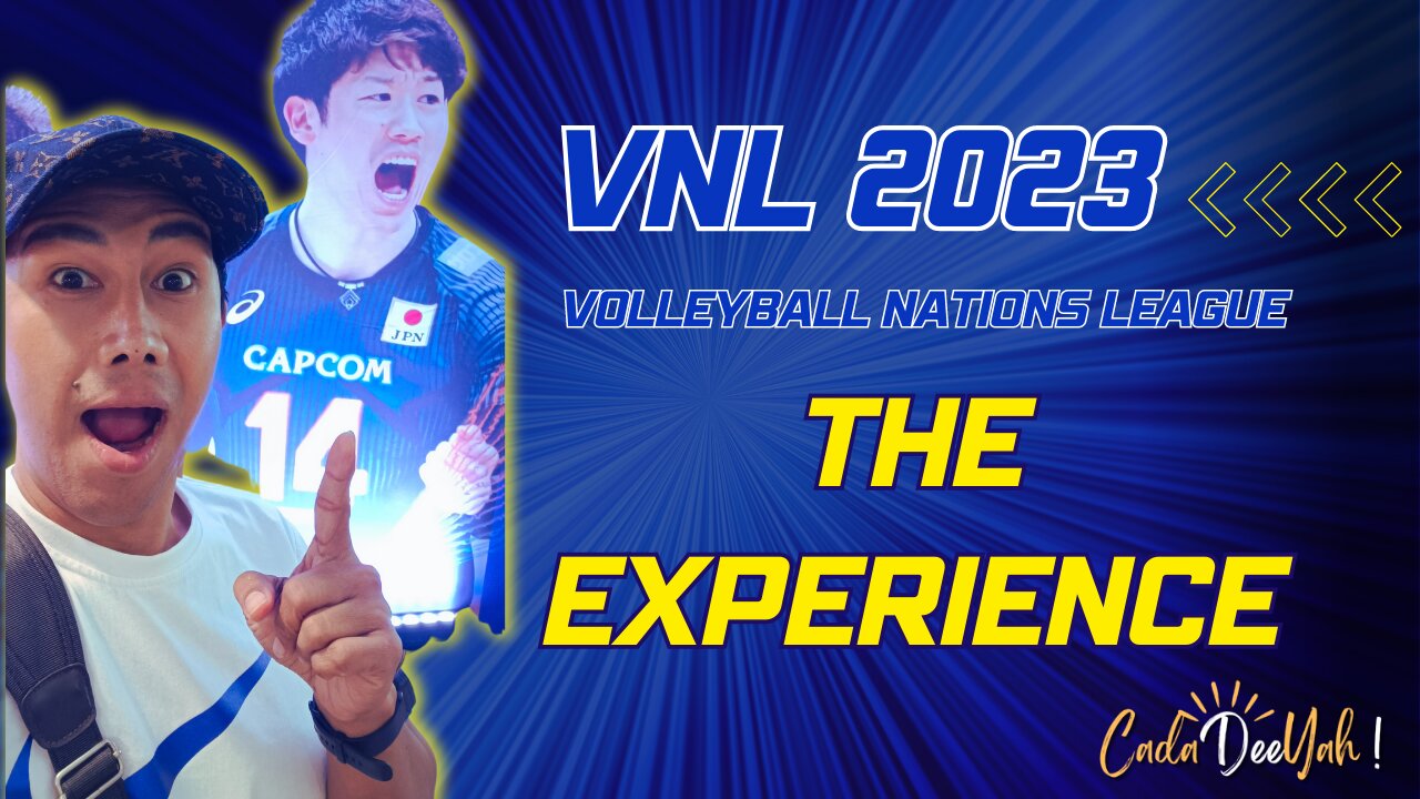 VNL2023 " The Experience"