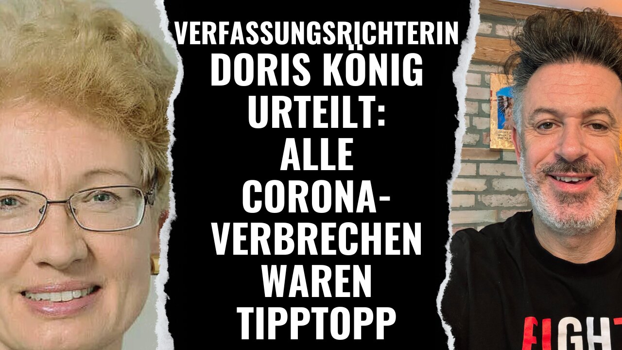 Verfassungsrichterin Doris König: Alle Corona-Verbrechen waren tipptopp. Gerichtshaufen klüngelt.