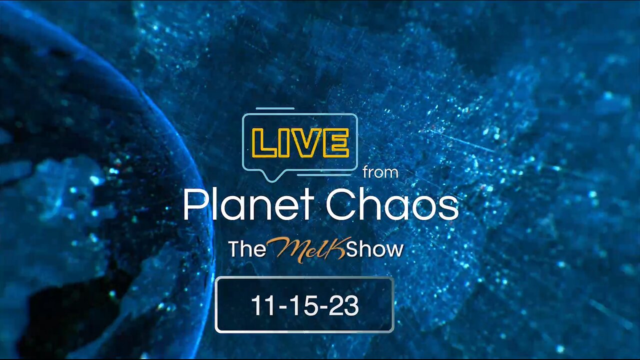 Live From Planet Chaos with Mel K & Rob | 11-15-23