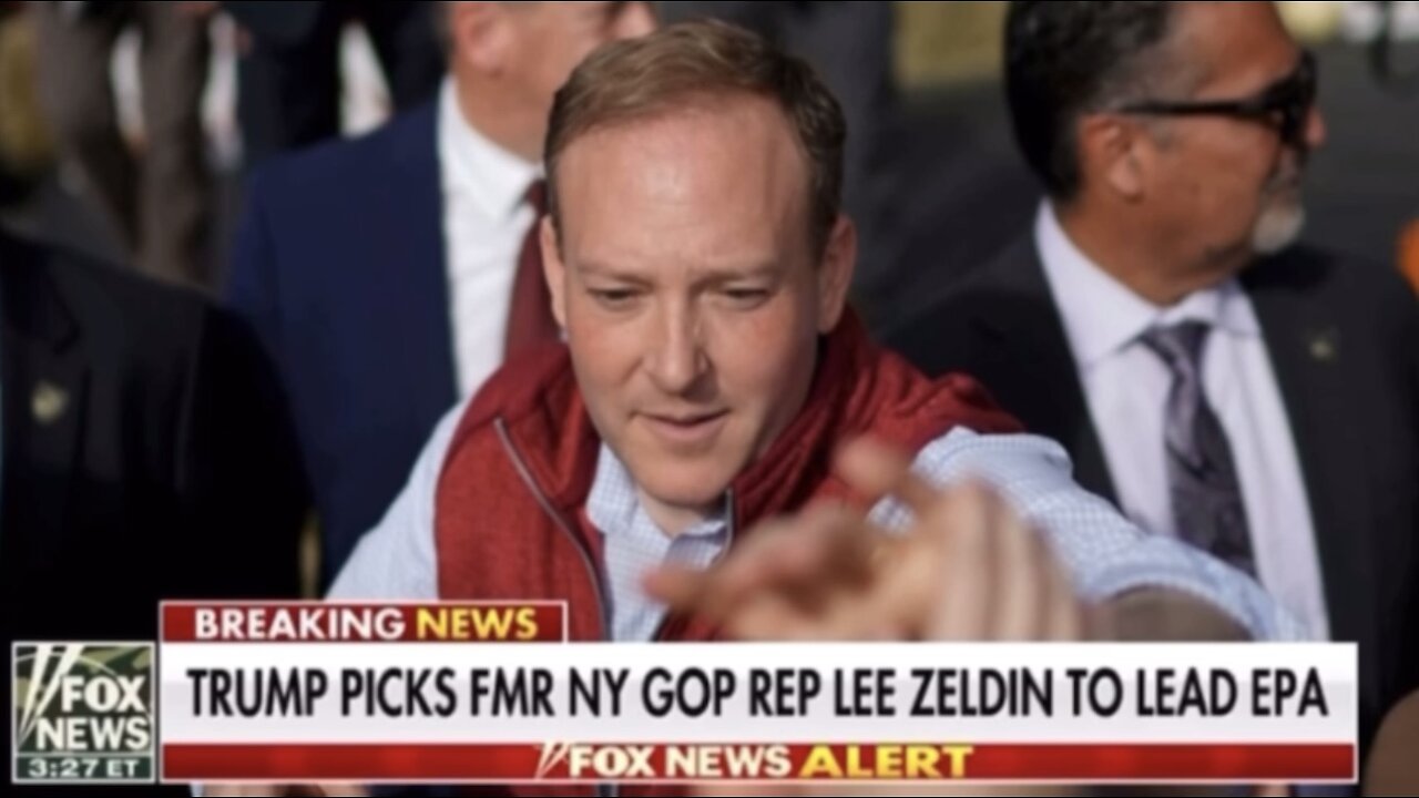 Trump chooses Lee Zeldin to Lead EPA (11/11/24)