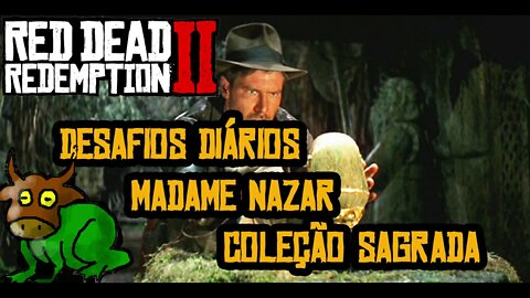 RED DEAD ONLINE DESAFIOS DIÁRIOS, MADAME NAZAR E COLEÇÃO SAGRADA