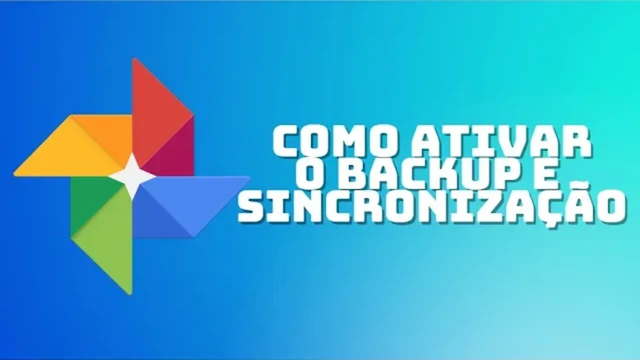 Como Ativar o backup e a sincronização de suas fotos e vídeos no google fotos - 2022