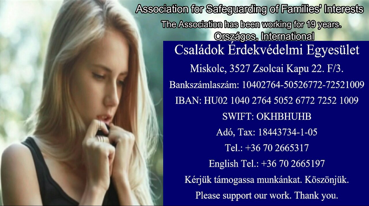 Csaladok Erdekvedelmi Egyesulet Association for Safeguarding of Families' Interests