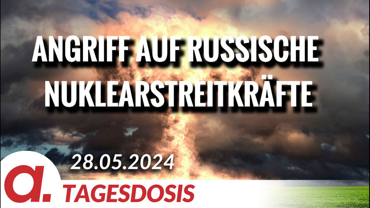 Angriff auf russische Nuklearstreitkräfte | Von Thomas Röper