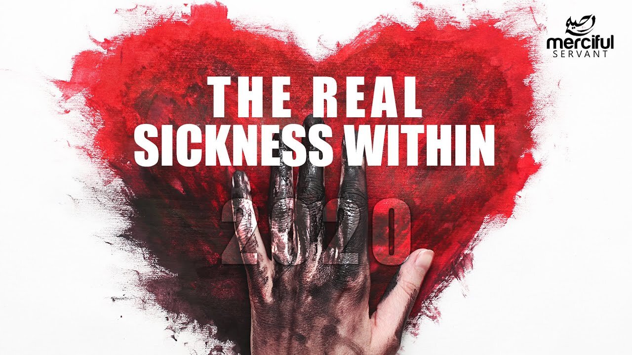 2020 THE REAL SICKNESS WITHIN