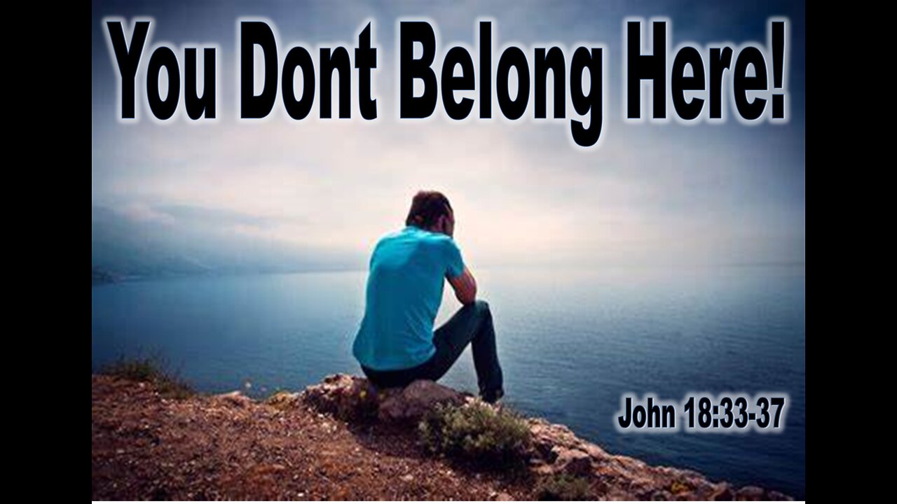 "You Don't Belong Here" Christian Bible Study