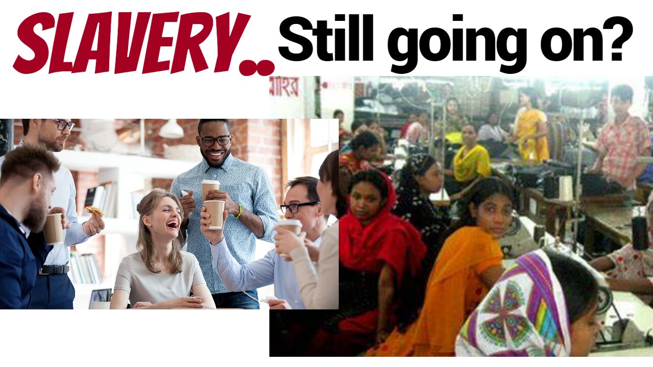 The clothing 'industry'. Modern day slavery disguised as a 'job'?