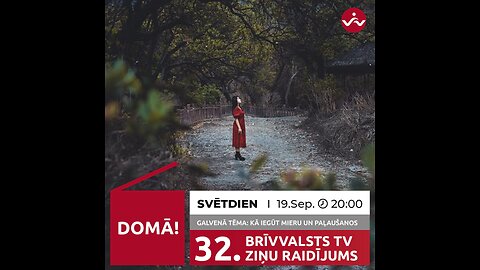 BRĪVVALSTS TV 32# RAIDĪJUMS /19.09.2021/