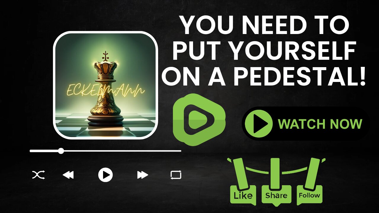 Put yourself on a pedestal and take those others off it!