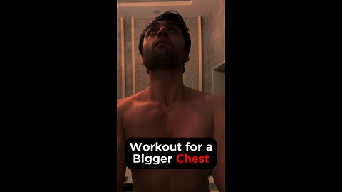Workout for a Bigger Chest