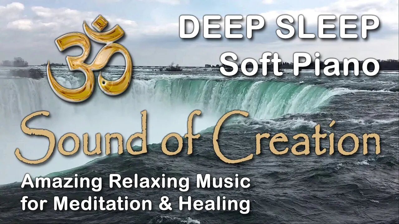 🎧 Sound Of Creation • Deep Sleep (26) • Falls • Soothing Relaxing Music for Meditation and Healing