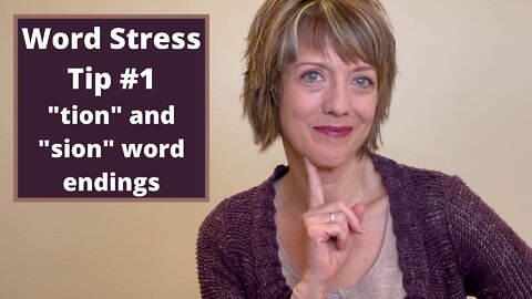 Word Stress Tip #1: "tion" and "sion" word endings