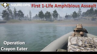 Marine Amphibious Assault Goes Awry l [Squad Ops 1-Life Event] l Operation Crayon Eater (22 June)