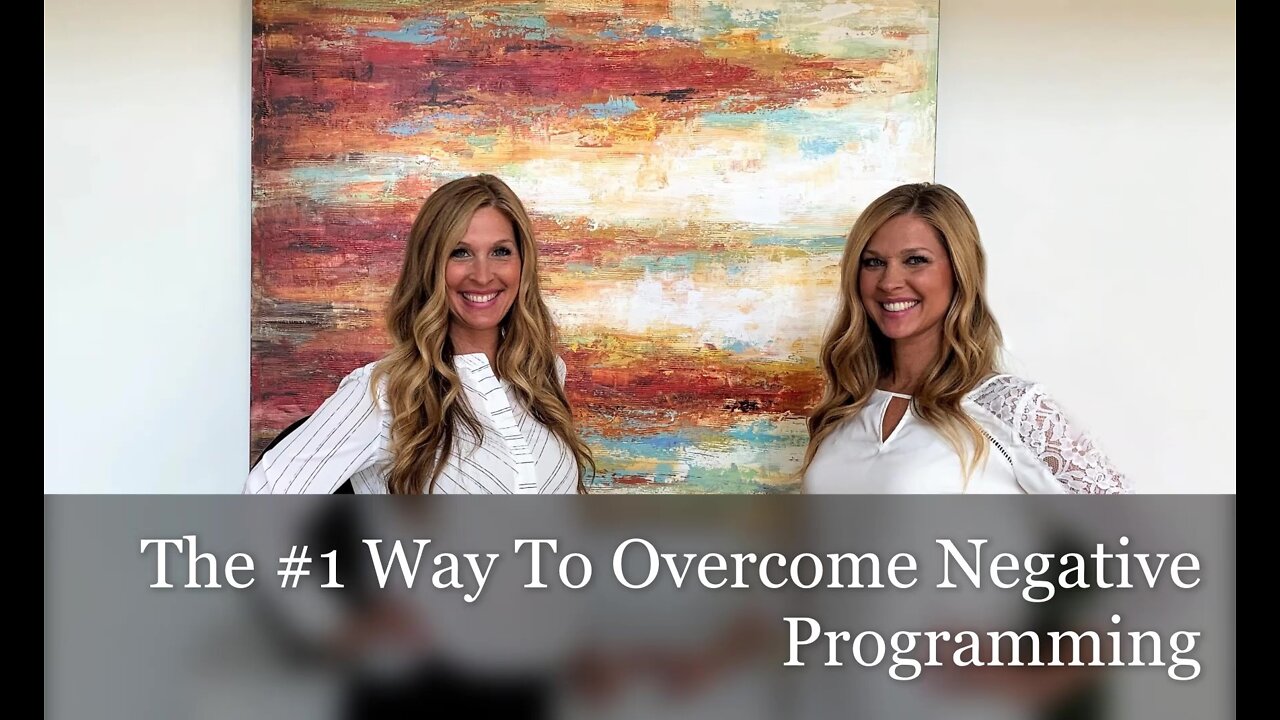 The #1 Way To Overcome Negative Programming