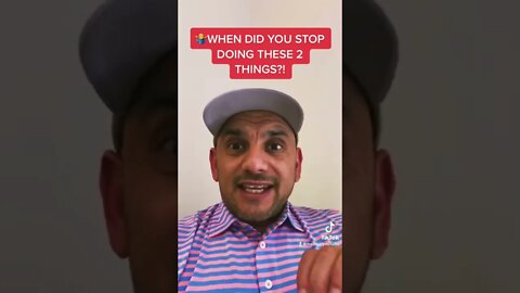 WHEN DID YOU STOP DOING THESE 2 THINGS?! | ROB SEVILLA