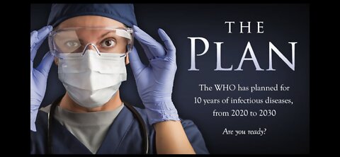 THE PLAN - WHO plans for 10 years of pandemics, from 2020 to 2030