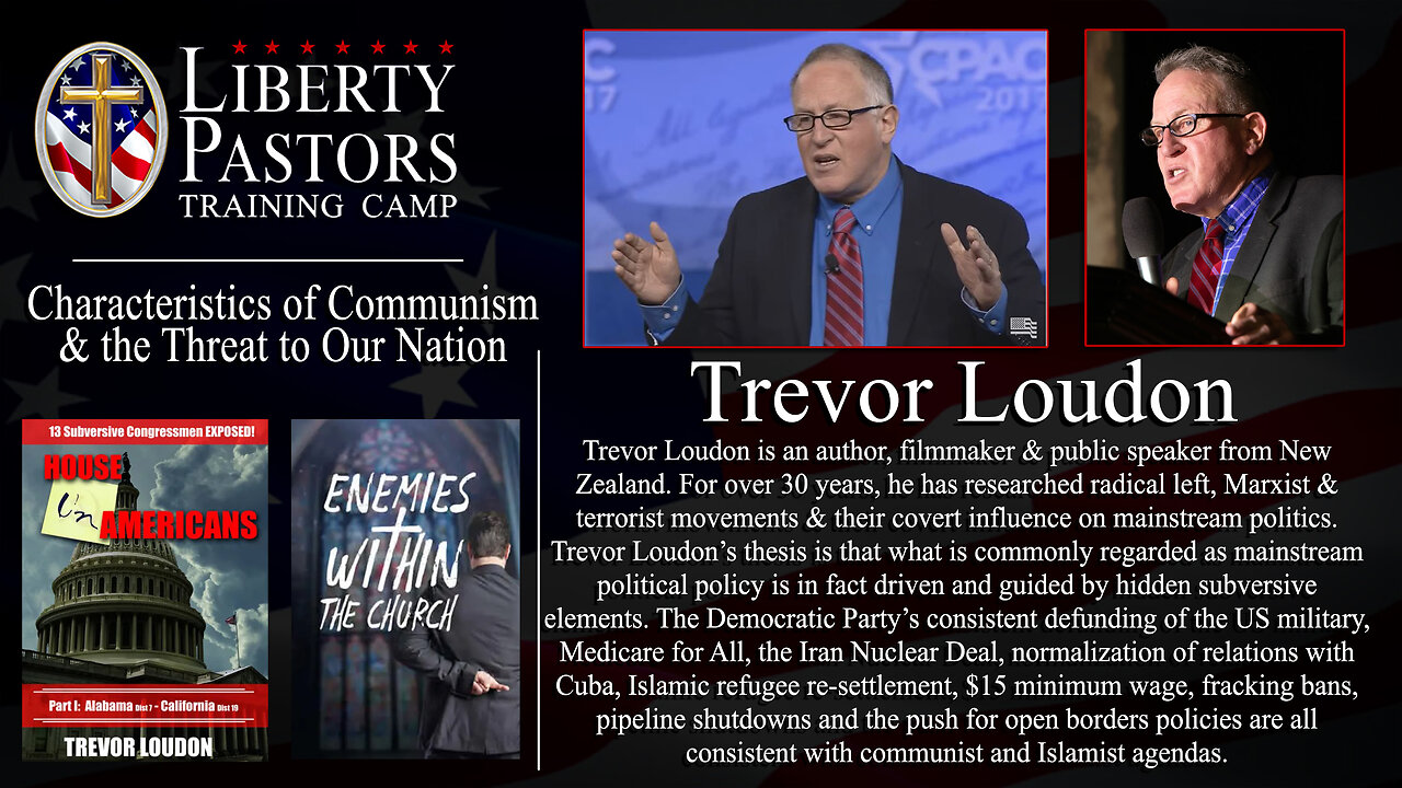 Liberty Pastors: Trevor Loudon - Communism & the threat to America