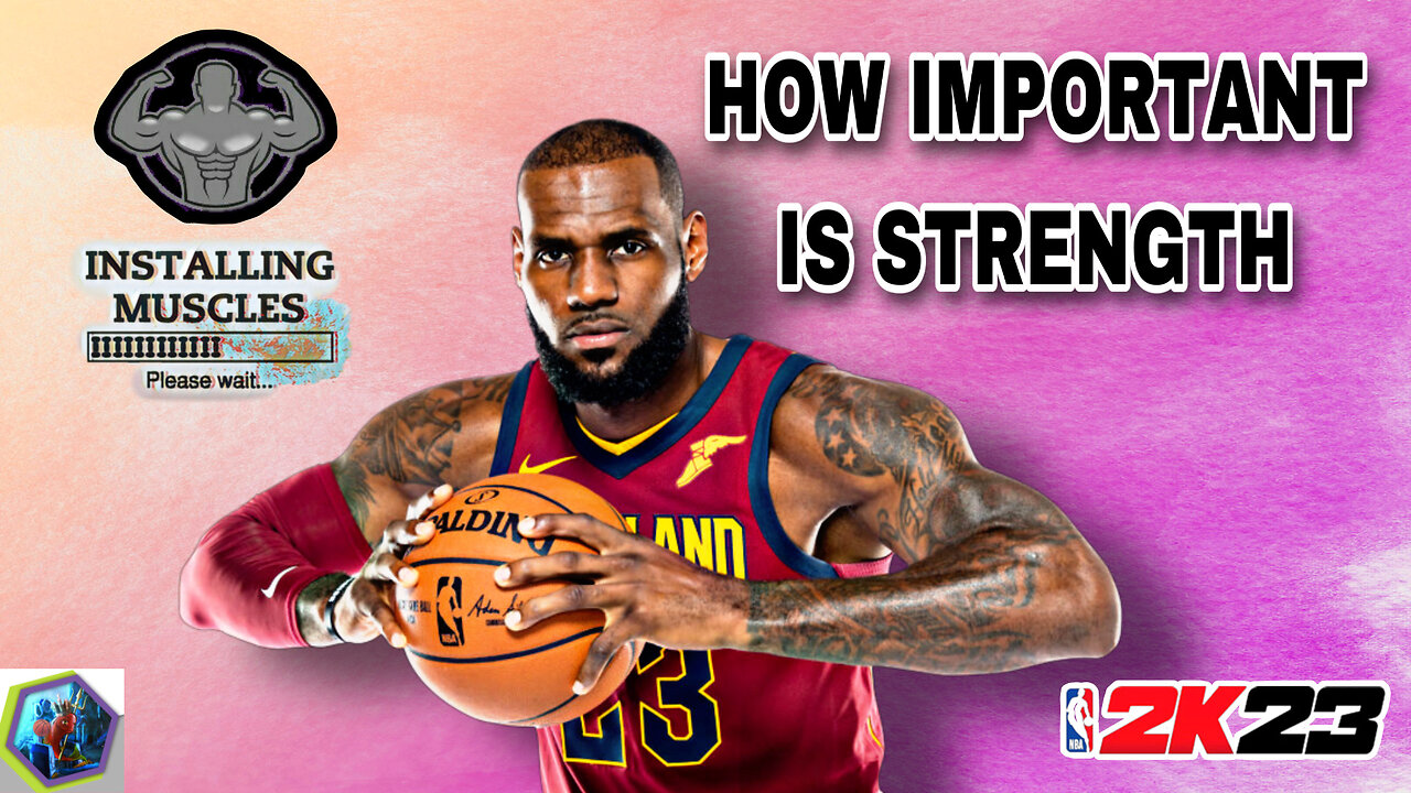 How Important is STRENGTH in NBA 2K23?