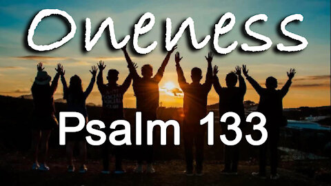 Oneness -- Psalm 133 -- Instrumental Worship