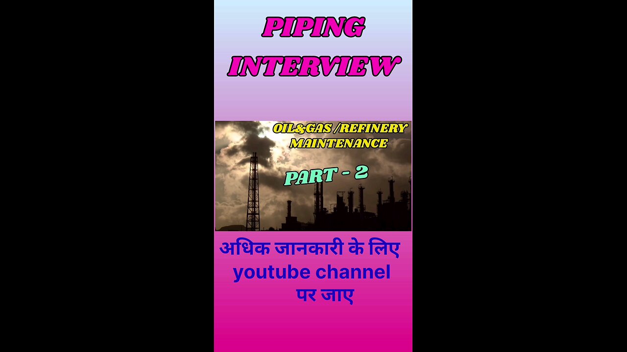 Piping Interview Questions And Answers