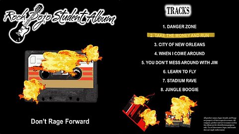 Rock Dojo Student Album #34 “Don’t Rage Forward”: Take the money and run (The Steve Miller Band Cover) Track 2