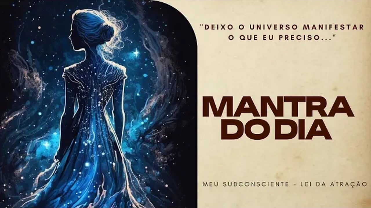 MANTRA DO DIA | DEIXO O UNIVERSO MANIFESTAR O QUE EU PRECISO #mantra #espiritualidade