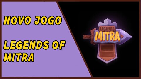 Conheça Legends of Mitra, mais um jogo NFT!