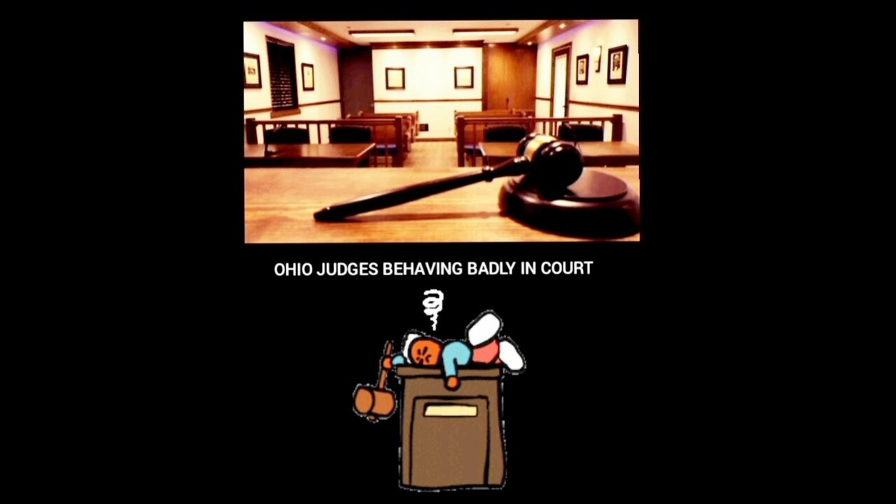 OHIO JUDGES BEHAVING BADLY