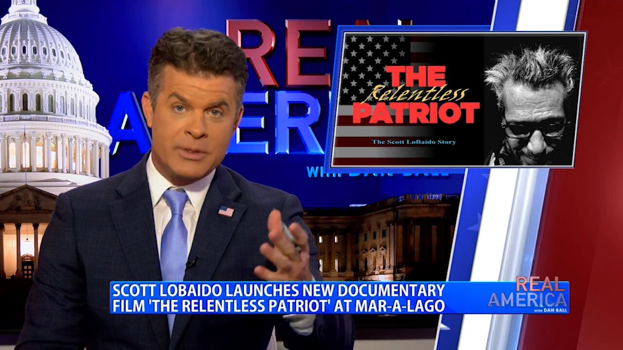 Dan Ball Interviews Scott LoBaido & Director Of 'Relentless Patriot,'