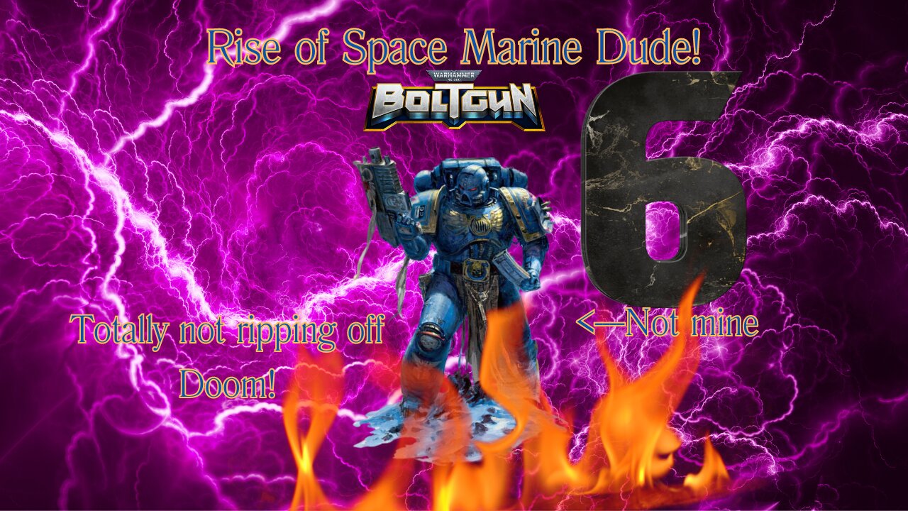 Rise of Space Marine Dude Ep. 6 | Warhammer 40,000 Boltgun