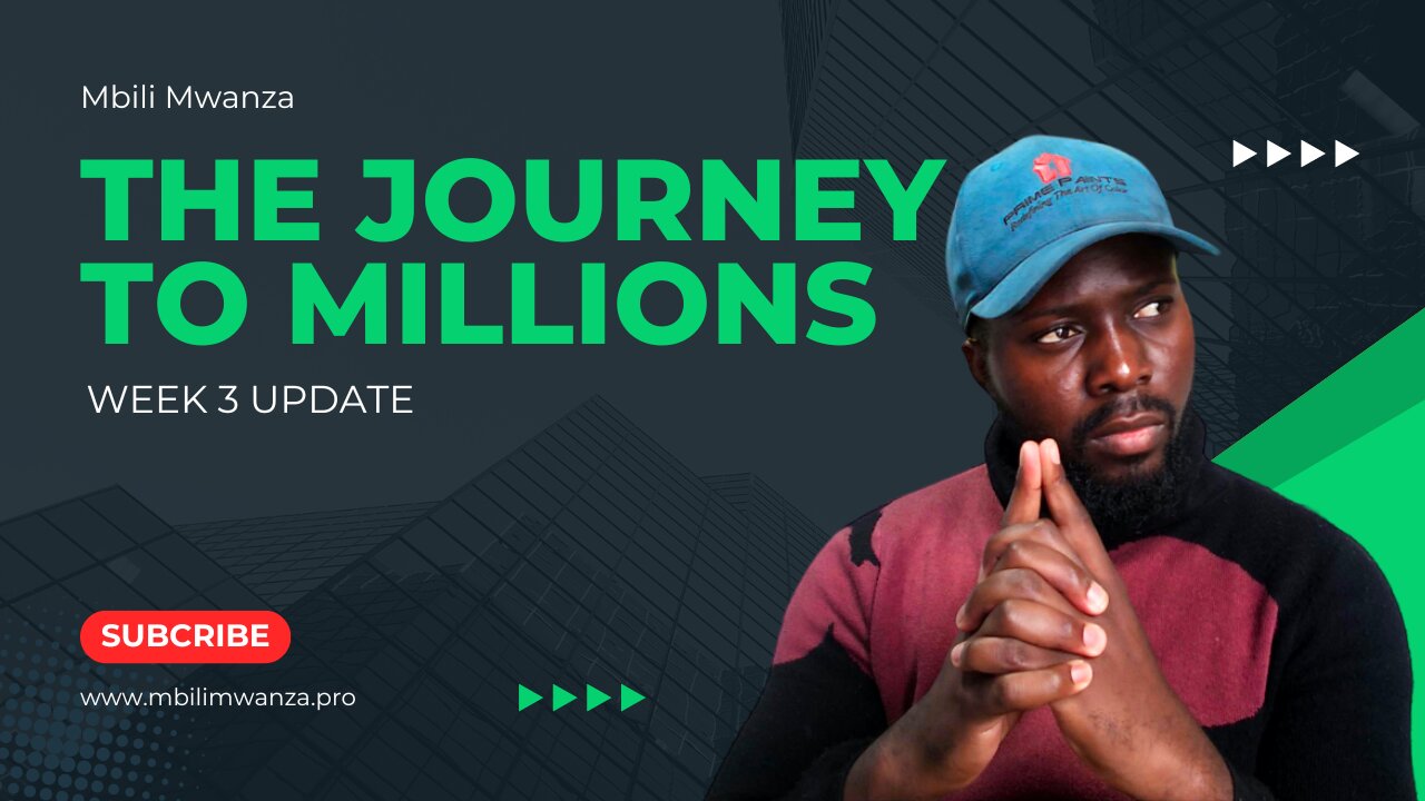 My Journey from 0 to 1 million Kwacha | Week 3