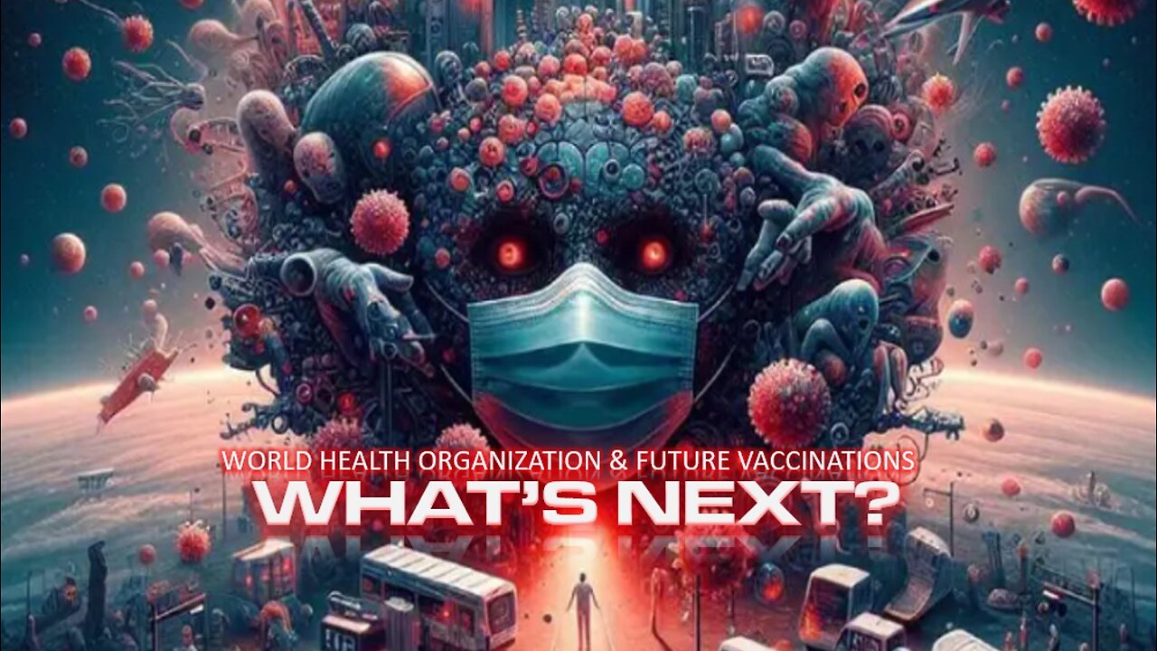 Episode 227 May 29, 2024 What's Next: WHO & the Future of Vaccinations