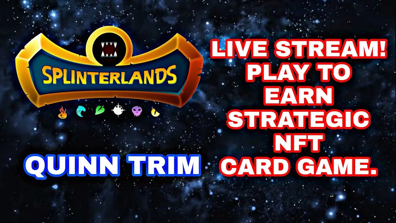 Splinterlands Live Stream Daily Grind | Play To Earn NFT"S | Quinn Trim | Games World