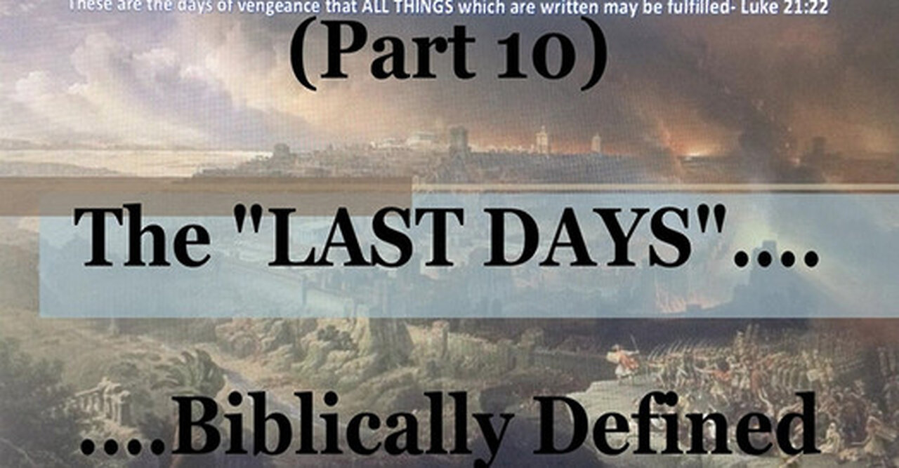 #10) Isaiah's Apocalypse, Ch. 26-27 (The Last Days....Biblically Defined Series)