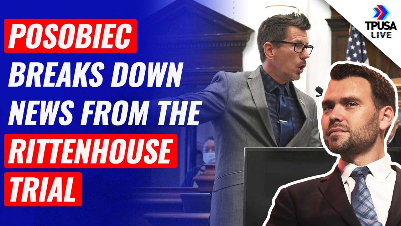 Jack Posobiec Breaks Down The News From The Rittenhouse Trial