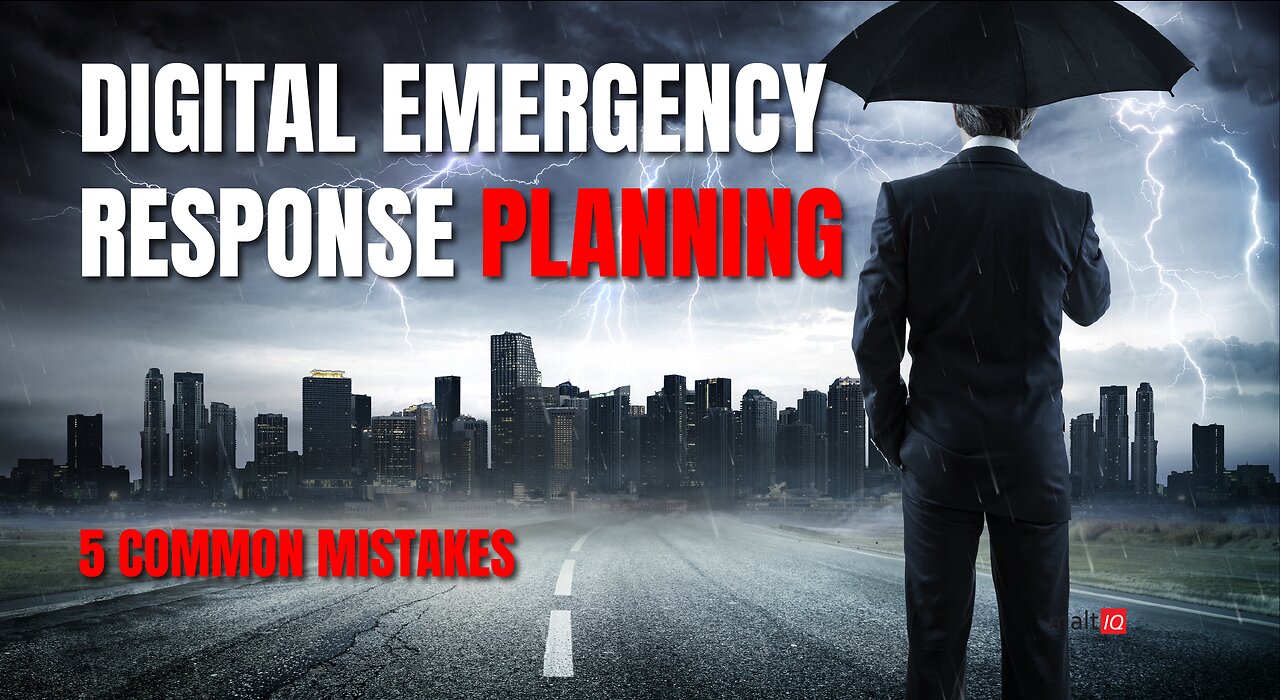 Digital Emergency Response Planning 05 - Common Mistakes